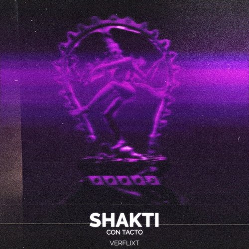 Con Tacto - Shakti [VERFLIXT36]